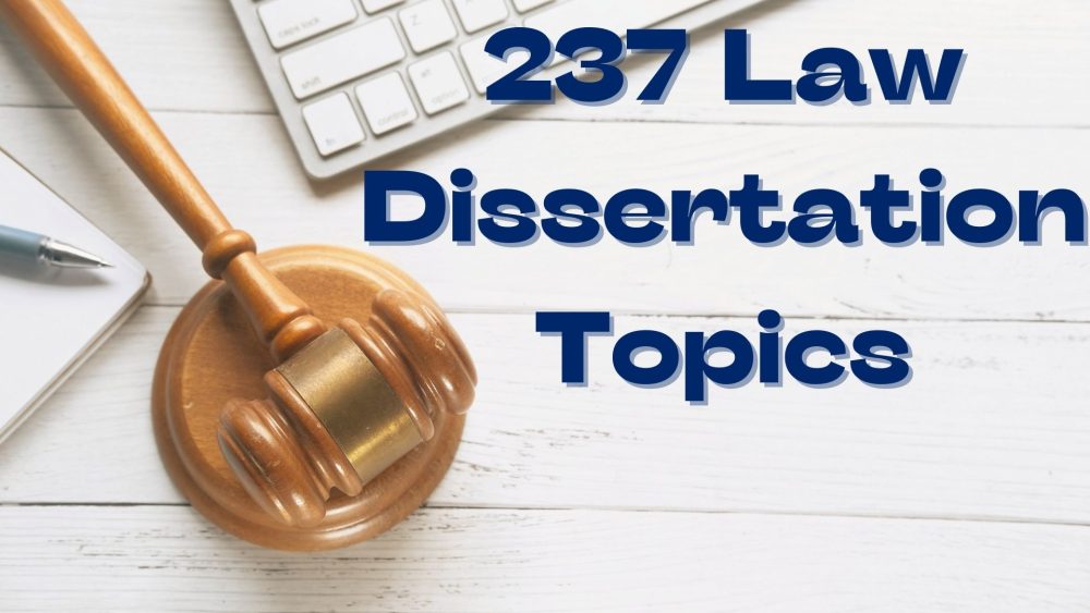 237 Law Dissertation Topics