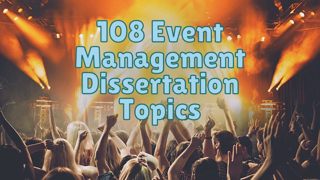 event planning dissertation ideas