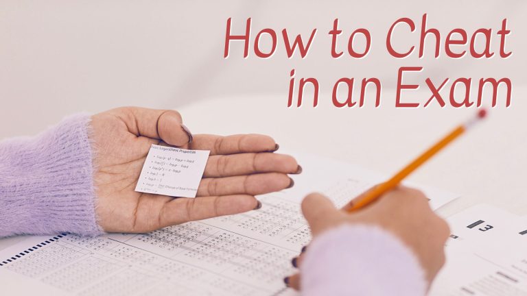 How To Cheat In Exam: Effective And Safe Techniques